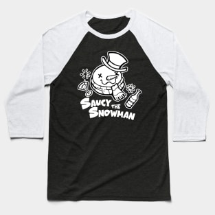 Saucy the Snowman - Frosty Humor - White Outlined Version Baseball T-Shirt